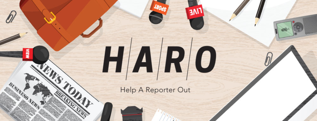 Use HARO (Help a Reporter Out)